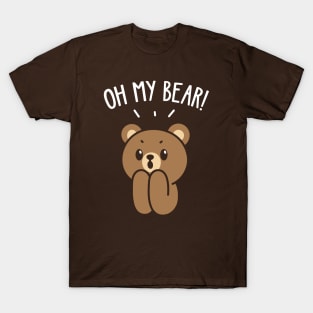 Oh My Bear! T-Shirt